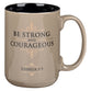Ceramic Mug: Be Strong and Courageous Josh. 1:9, Tan, Comes in a Corrugated Box