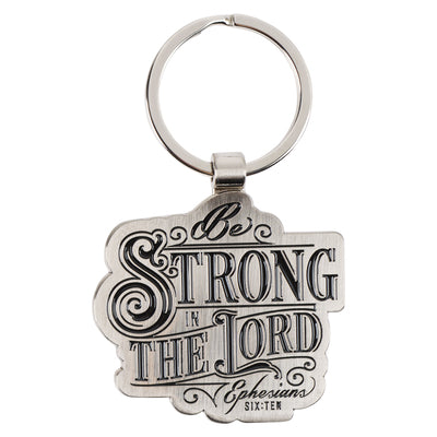 Keyring: Be Strong in the Lord Eph. 6:10