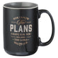 Ceramic Mug (414 ml): I Know the Plans (Jer. 29:11), Black (The Plans Charcoal Collection)