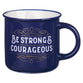 Ceramic Mug (384 ml): Strong & Courageous (Josh. 1:9), Navy