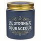 Candle in a Glass Jar with Metal Lid: Be Strong & Courageous (Joshua 1:9), Navy, Fireside Blue Spruce Scent