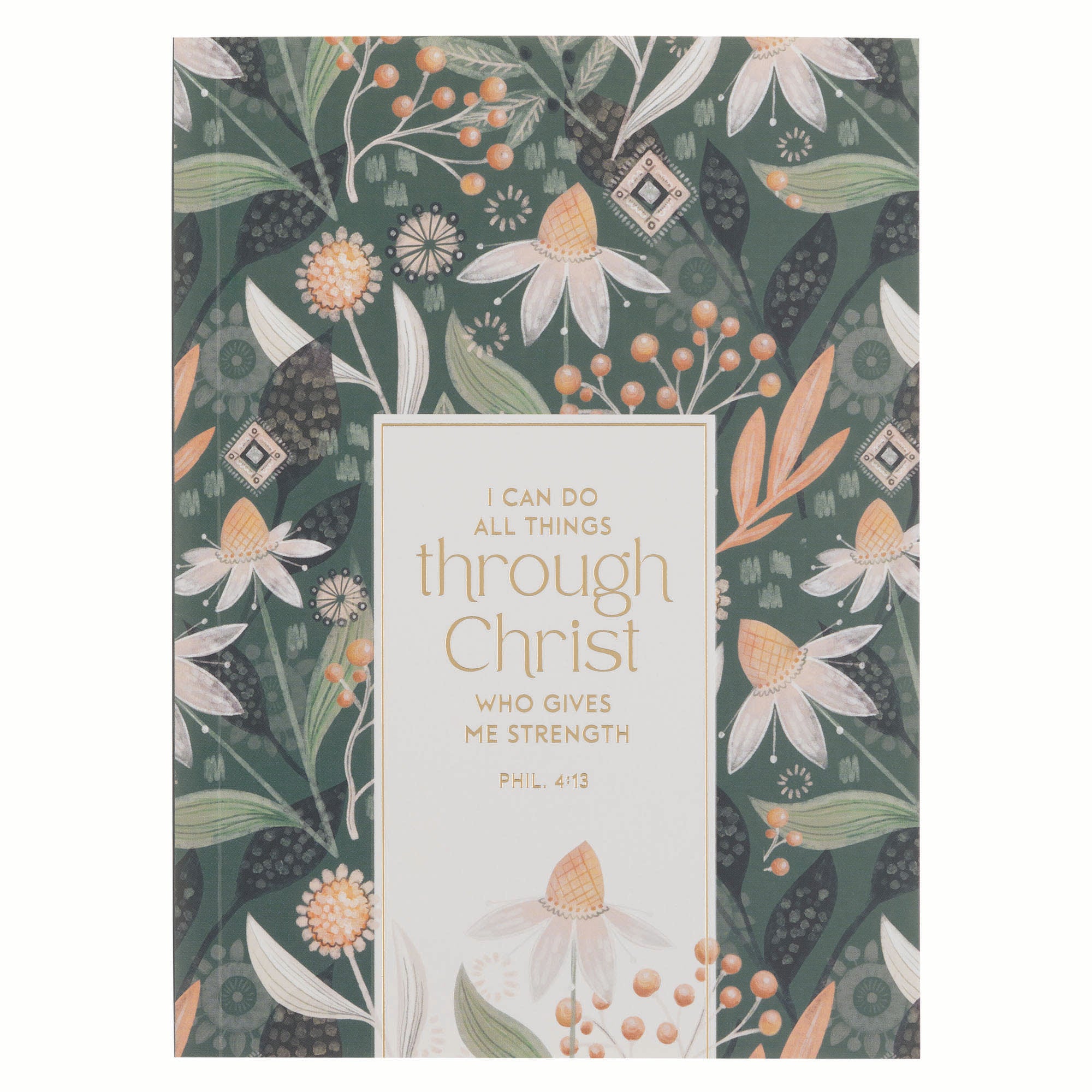 Notebook: Green All Things Through Christ Phil. 4:13