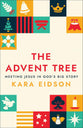 The Advent Tree: Meeting Jesus in God's Big Story