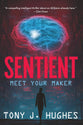 Sentient: Meet Your Maker