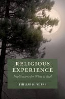 Religious Experience: Implications for What Is Real (Cambridge Studies In Religion, Philosophy, And Society Series)