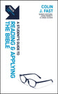 Reading and Applying the Bible: A Student's Guide to Reading and Applying the Bible (Track Series)