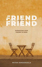 Friend of a Friend: Introducing Your Friends to Jesus