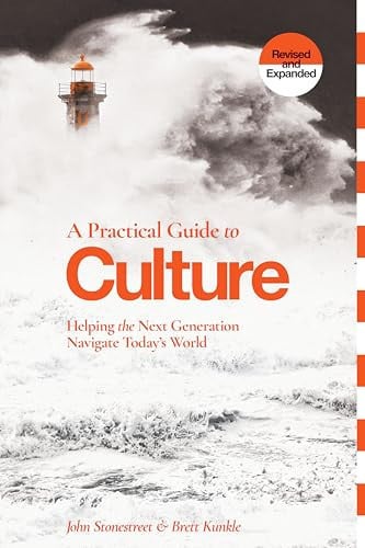 A Practical Guide to Culture (2nd Edition): Helping the Next Generation Navigate Today's World