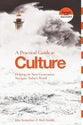 A Practical Guide to Culture (2nd Edition): Helping the Next Generation Navigate Today's World