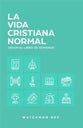 La Vida Cristiana Normal (The Normal Christian Life, Spanish Edition)