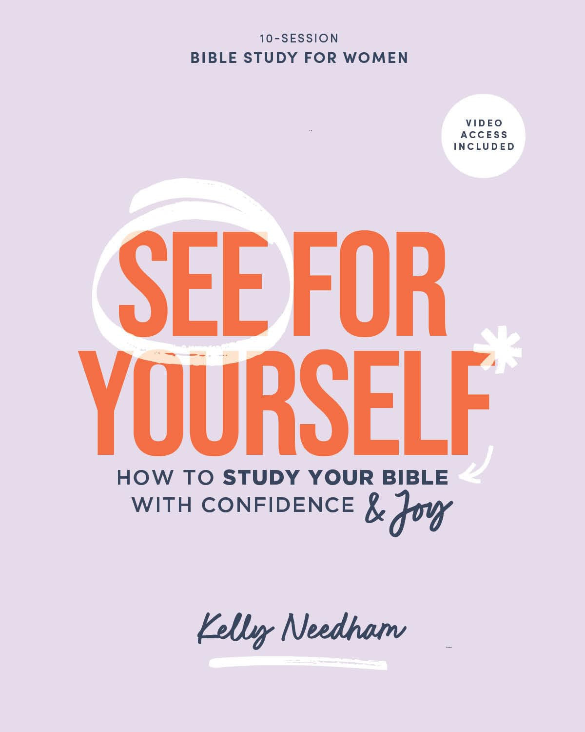 See for Yourself (for Women) (Bible Study Book with Video Access): How to Study Your Bible with Confidence and Joy (10 sessions)