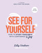 See for Yourself (for Women) (Bible Study Book with Video Access): How to Study Your Bible with Confidence and Joy (10 sessions)