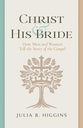 Christ and His Bride: How Men and Women Tell the Story of the Gospel
