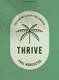 Thrive: Cultivating a Faith that Endures