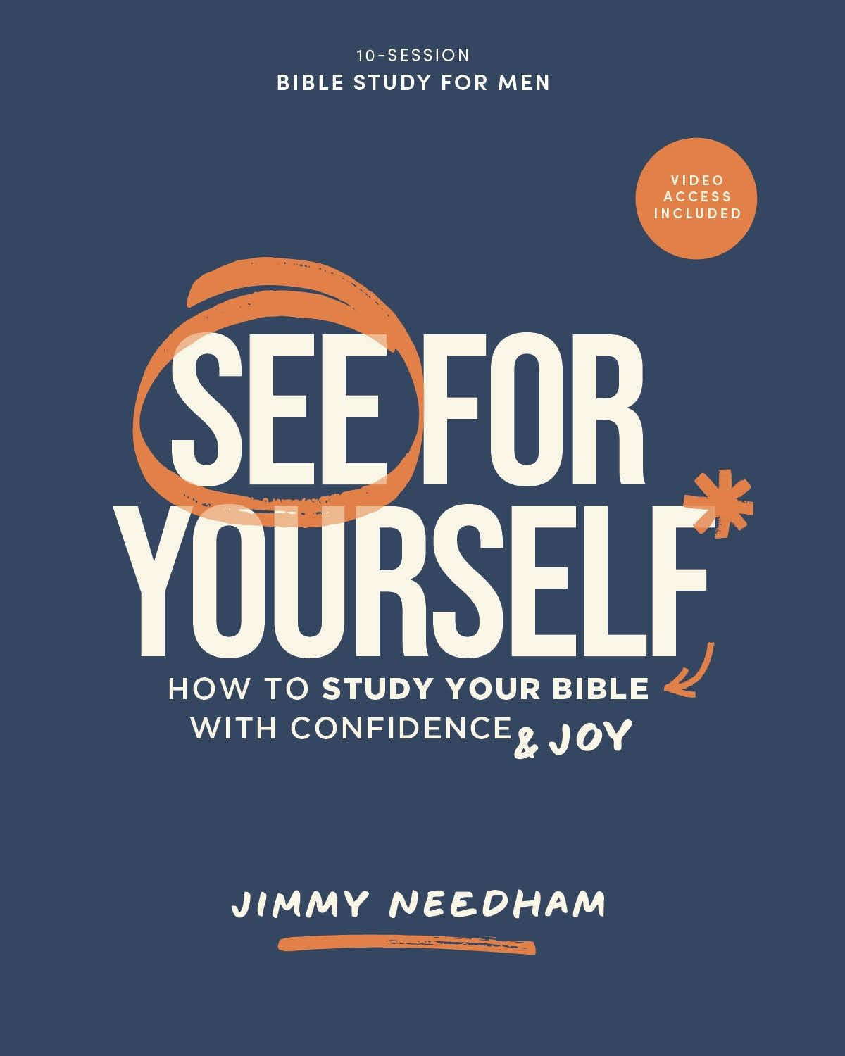 See for Yourself (for Men) (Bible Study Book with Video Access): How to Study Your Bible with Confidence and Joy (9 sessions)