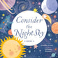 Consider the Night Sky (Consider Series)