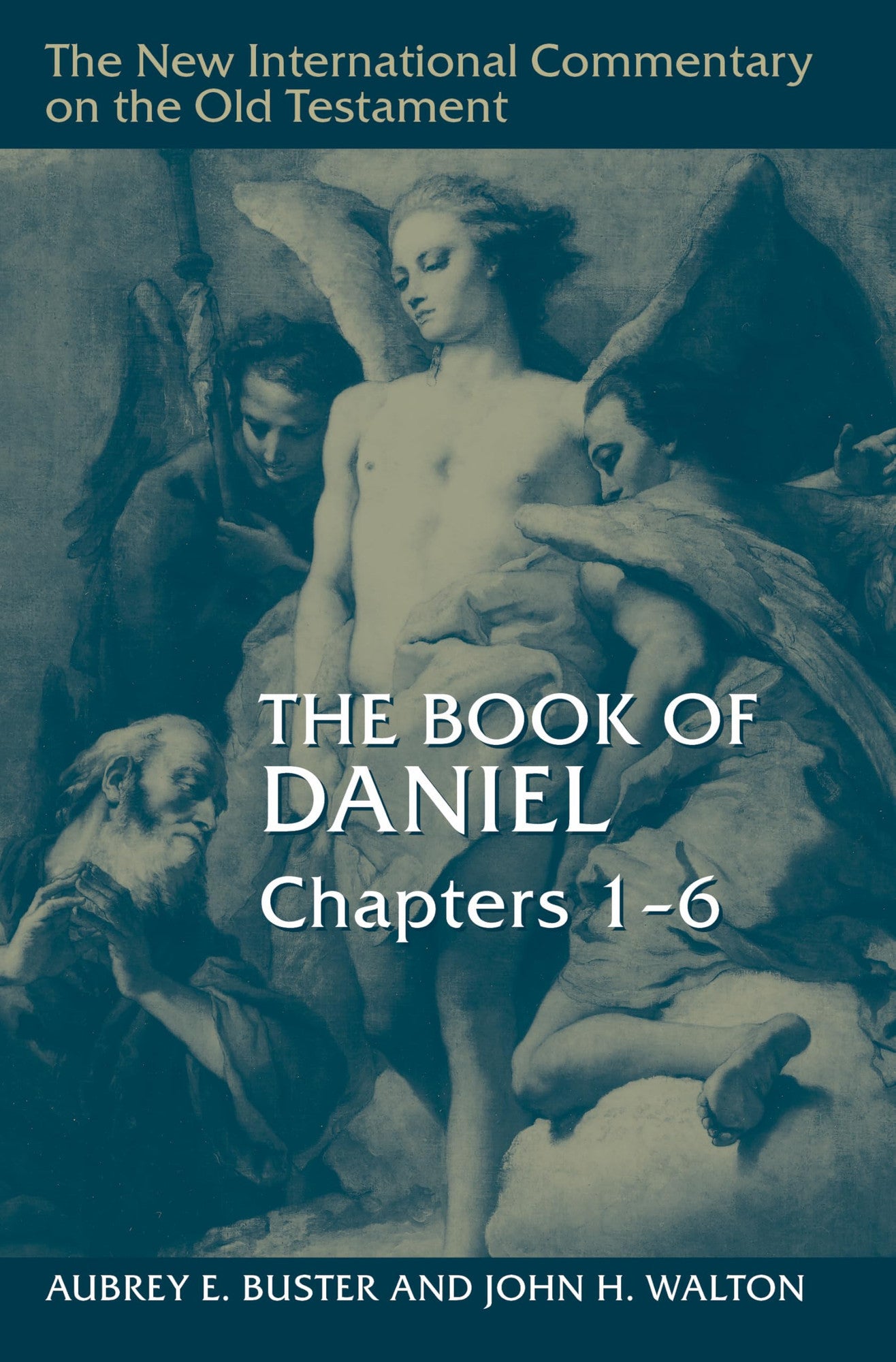The Book of Daniel, Chapters 1-6 (New International Commentary On The Old Testament Series)
