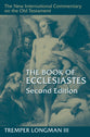 The Book of Ecclesiastes (2nd Edition) (New International Commentary On The Old Testament Series)