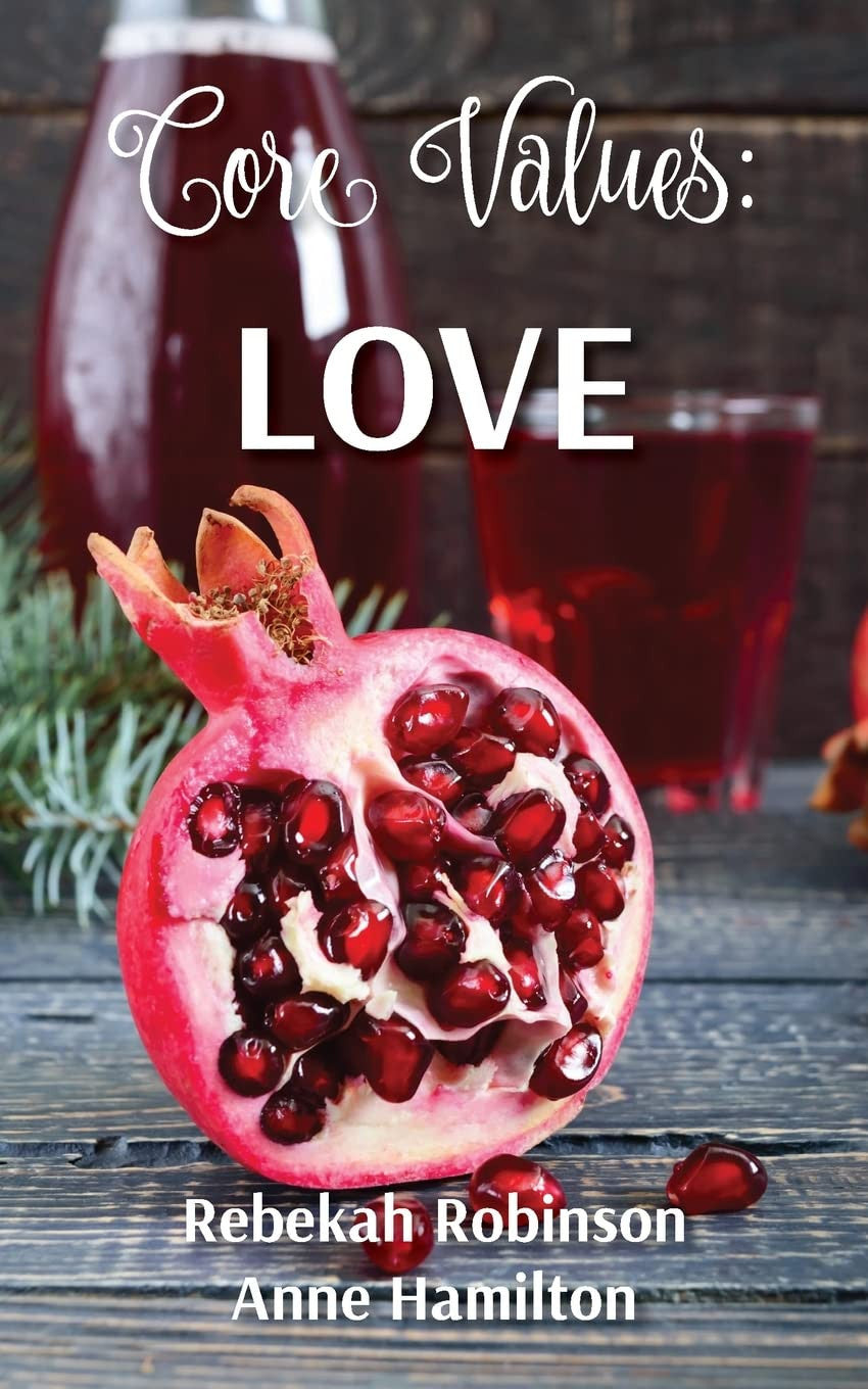 Core Values: Love (#01 in The DNA of God Series)
