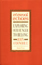 Eternal Echoes: Exploring Our Hunger to Belong (Revised)