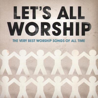 Let's All Worship: Very Best Worship Songs Double CD