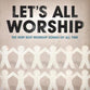 Let's All Worship: Very Best Worship Songs Double CD
