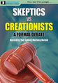 Skeptics Vs Creationists: A Formal Debate