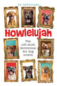 Howlelujah: 52 Devotions for Dog Lovers