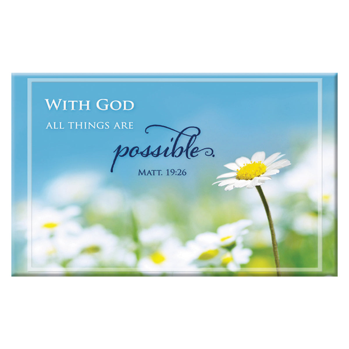 Magnet With a Message: With God All Things Are Possible (Matt 19:26)