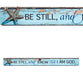 Magnetic Strip: Be Still and Know.... (Psalm 46:10)
