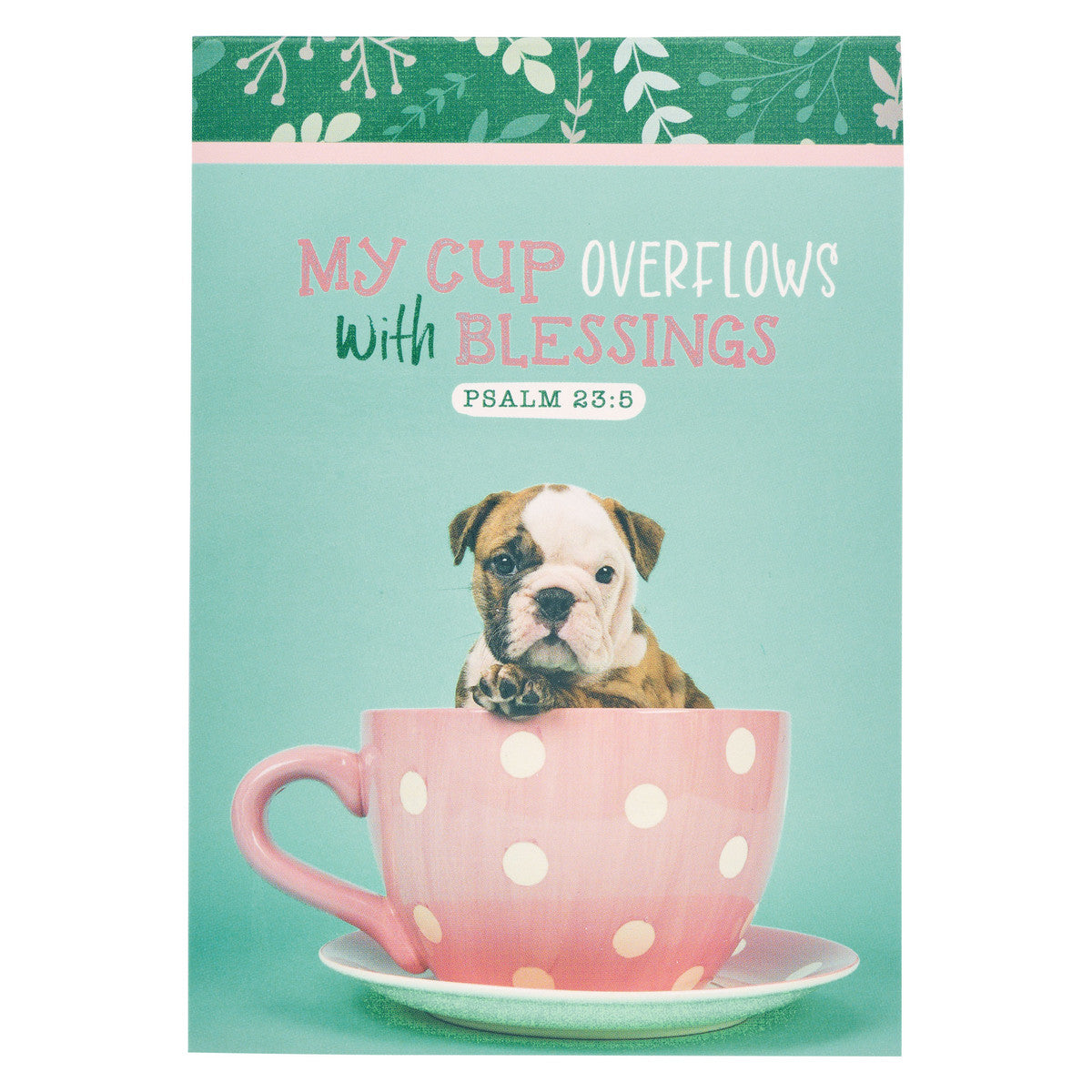 Notepad: My Cup Overflows Dog in Cup (Psalm 23:5)
