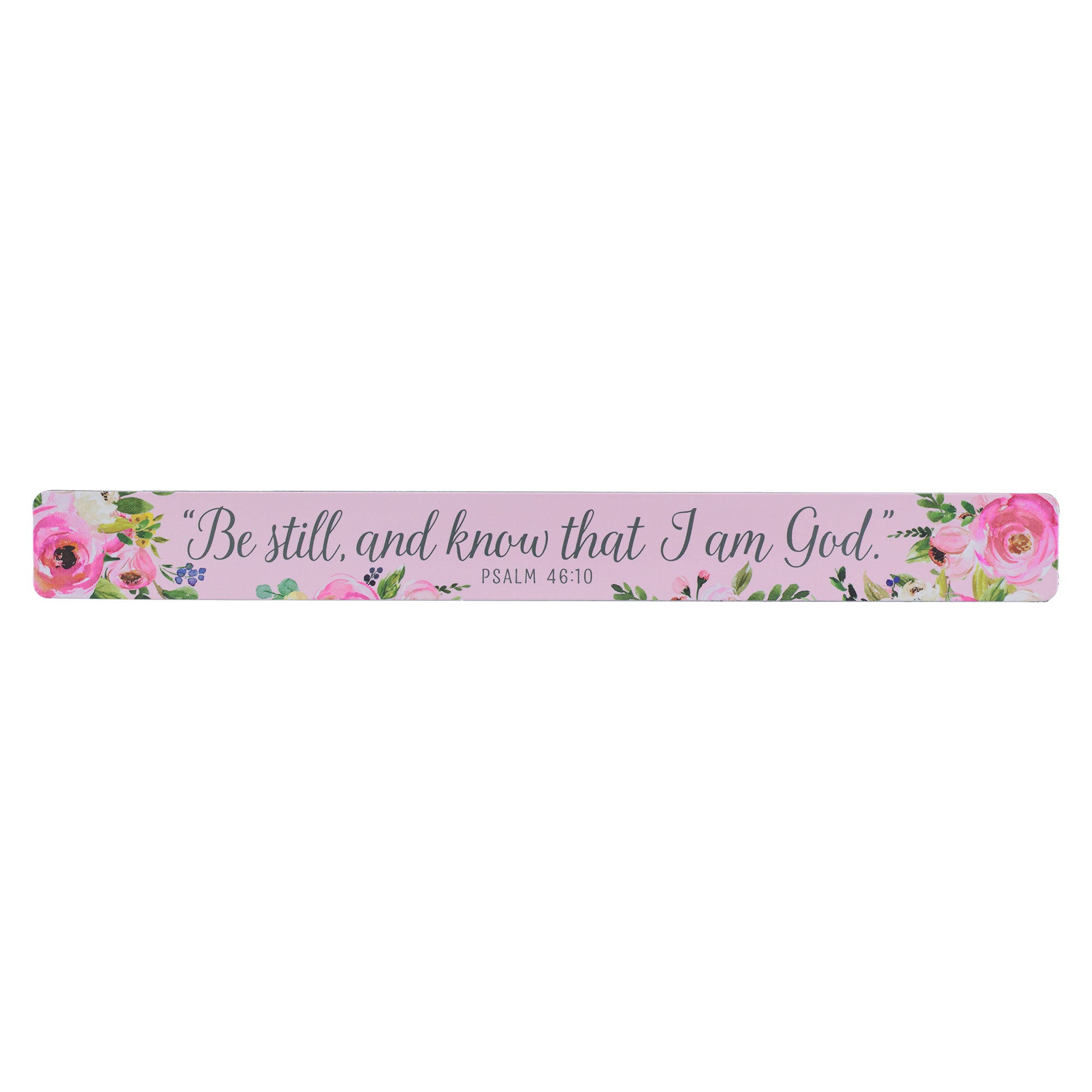 Magnetic Strip: Be Still, and Know That I Am God (Psalm 46:10)