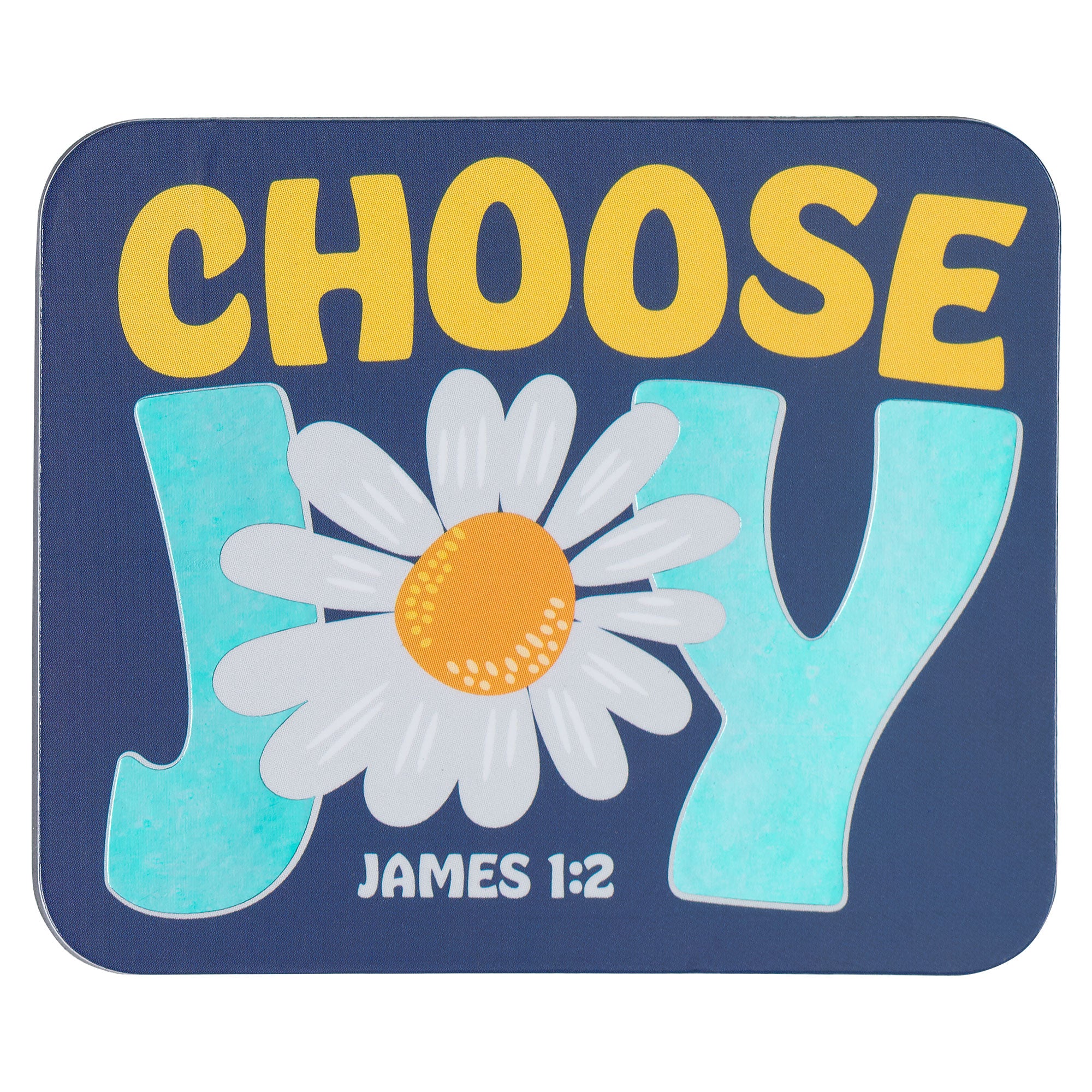 Die-Cut Magnet: Choose Joy, Daisy (James 1:2)