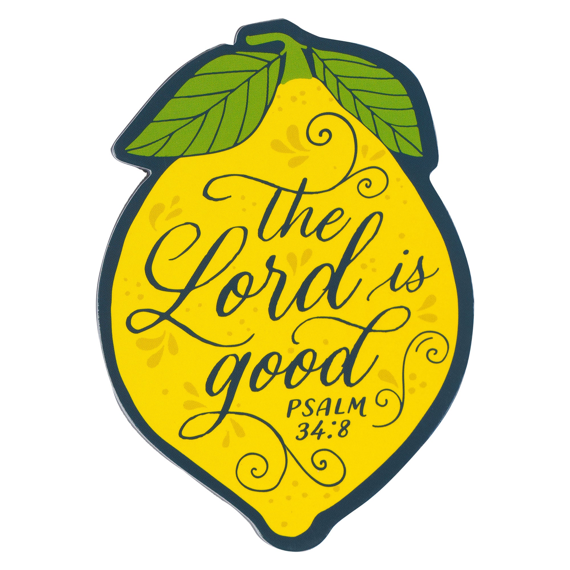 Die-Cut Magnet: The Lord is Good, Yellow Lemon (Psalm 34:8)