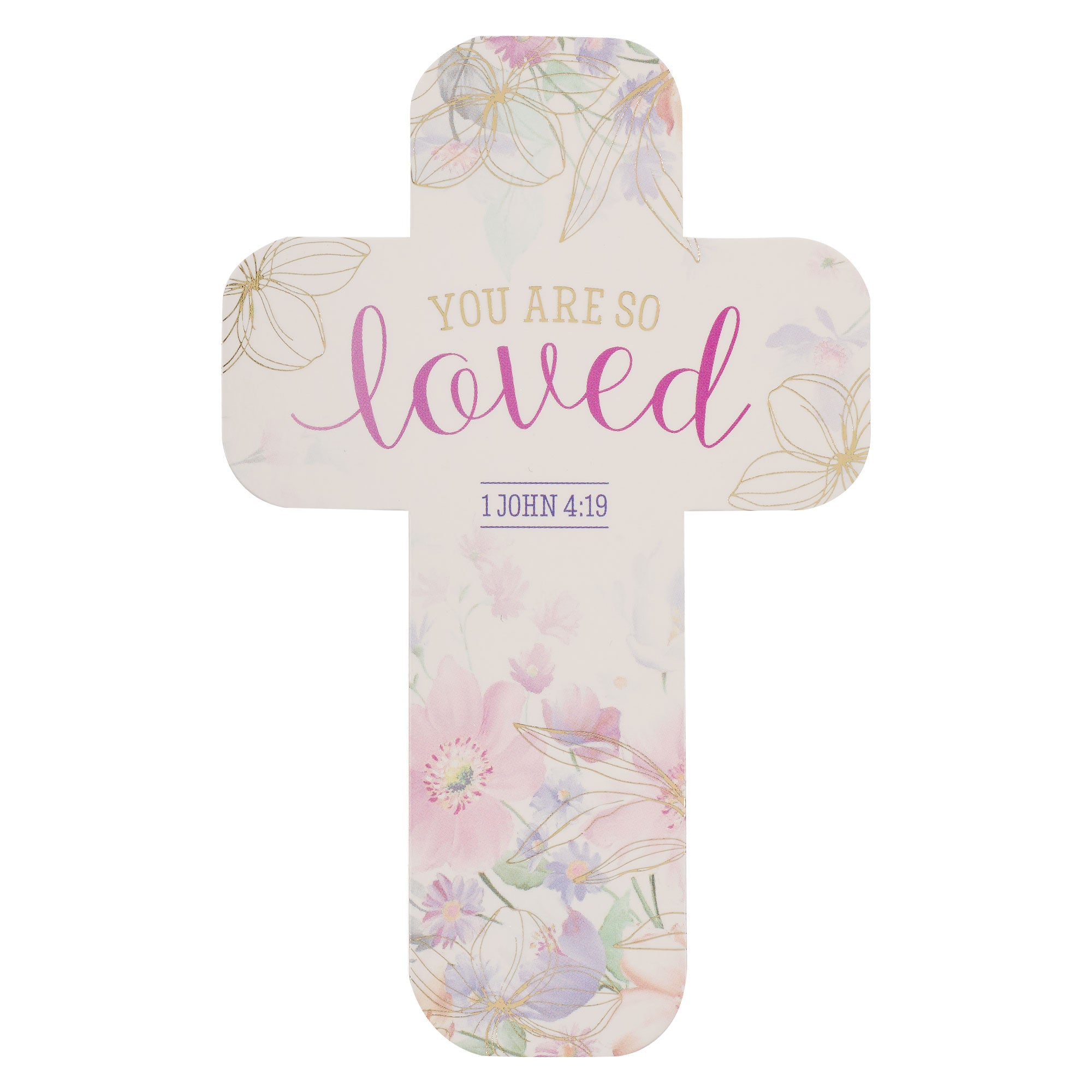 Bookmark Cross-Shaped: You Are So Loved (1 John 4:19)