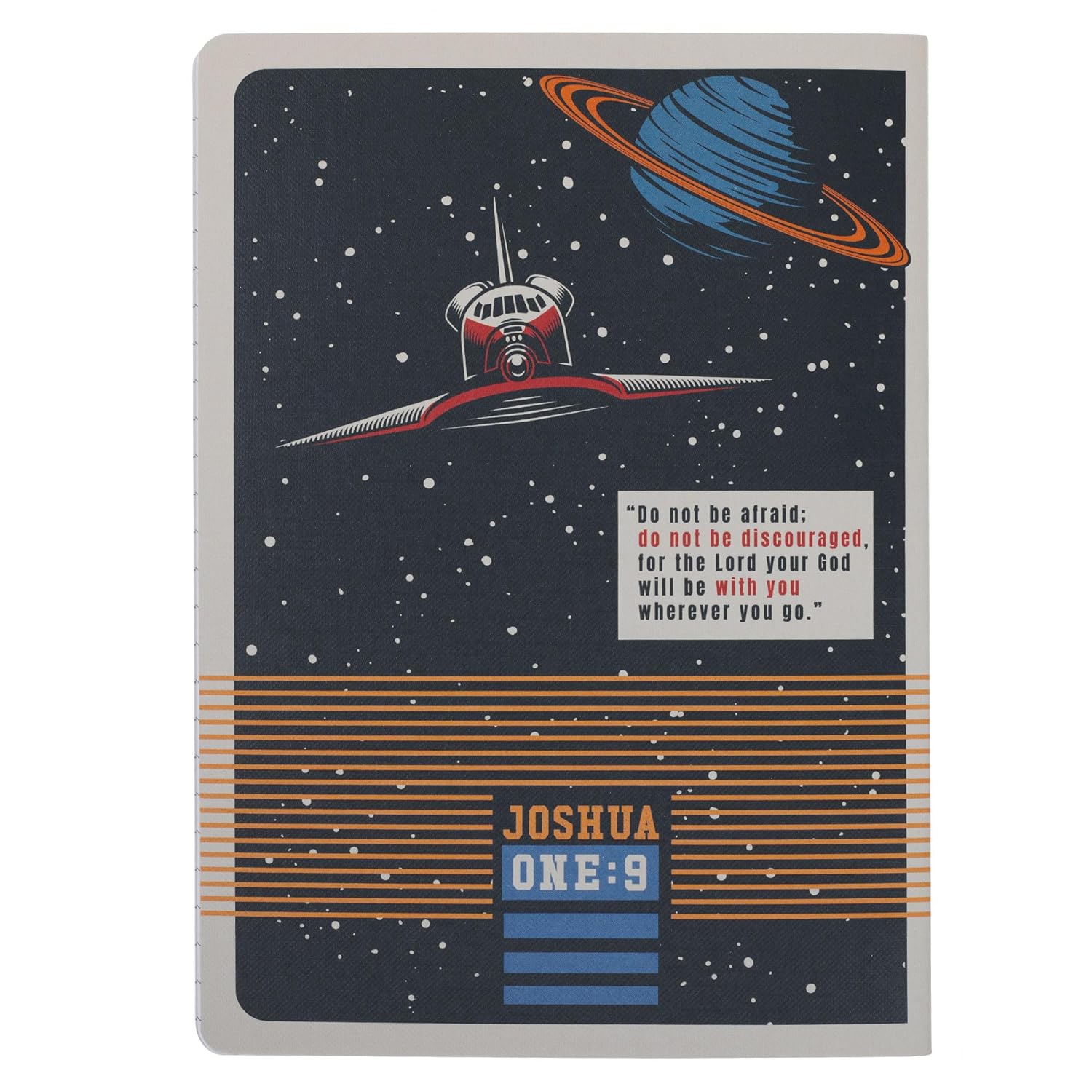 Notebook: Be Strong & Courageous (Joshua 1:9)  Be Brave, Space Collection