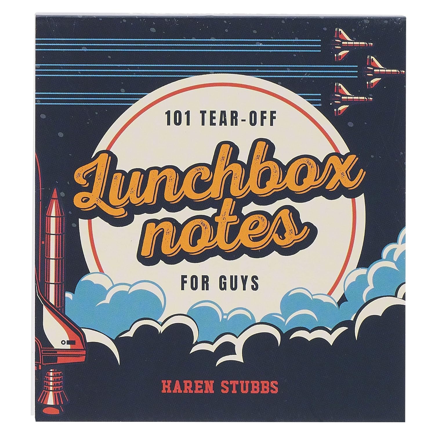 Lunchbox Notes: 101 Tear Off Lunchbox Notes for Guys, Navy (Be Brave, Space Collection)