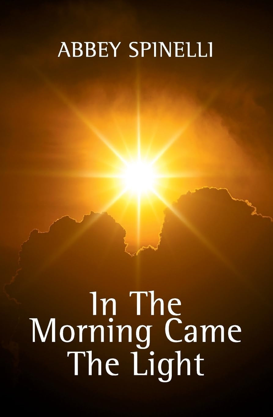 In the Morning Came the Light