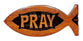 Fish Magnet: Pray