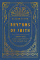 Rhythms of Faith: A Devotional Pilgrimage Through the Church Year