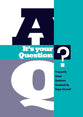 It's Your Question