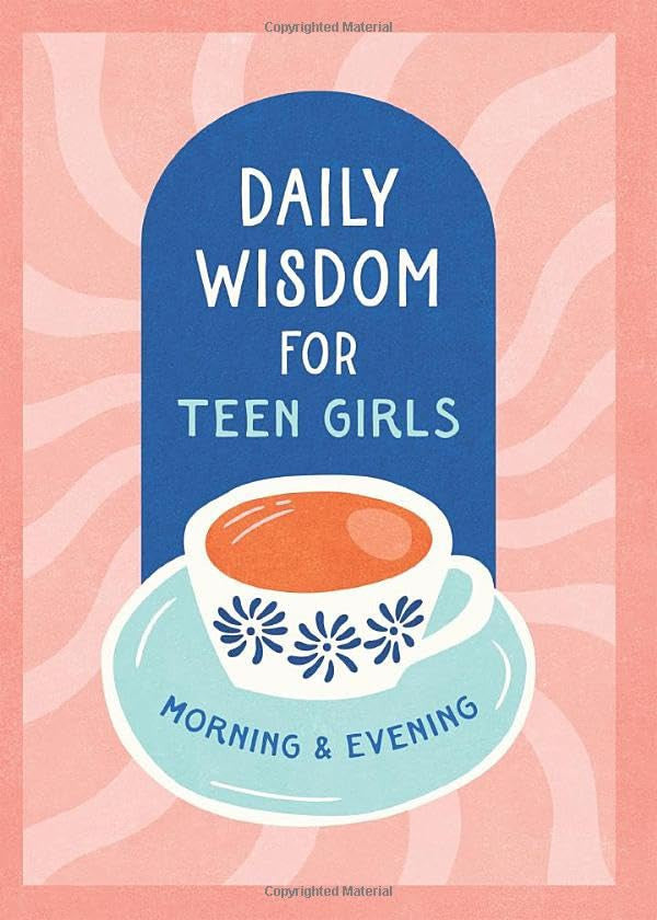 Daily Wisdom for Teen Girls Morning and Evening