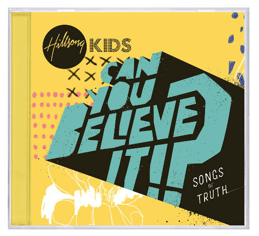 Hillsong Kids 2018: Can You Believe It?