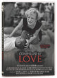 Compelled By Love, DVD