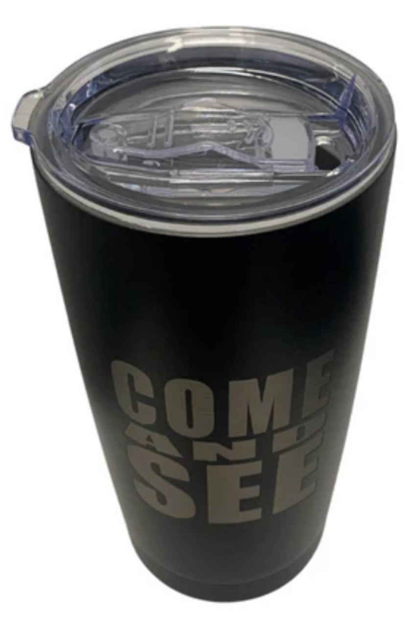 Come & See Stainless Steel Tumbler Small (20oz/591ml)
