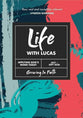 Life with Lucas 2026 #03: Jul-Sep