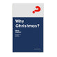 Why Christmas? (2025) (Alpha Course)