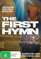 The First Hymn, DVD