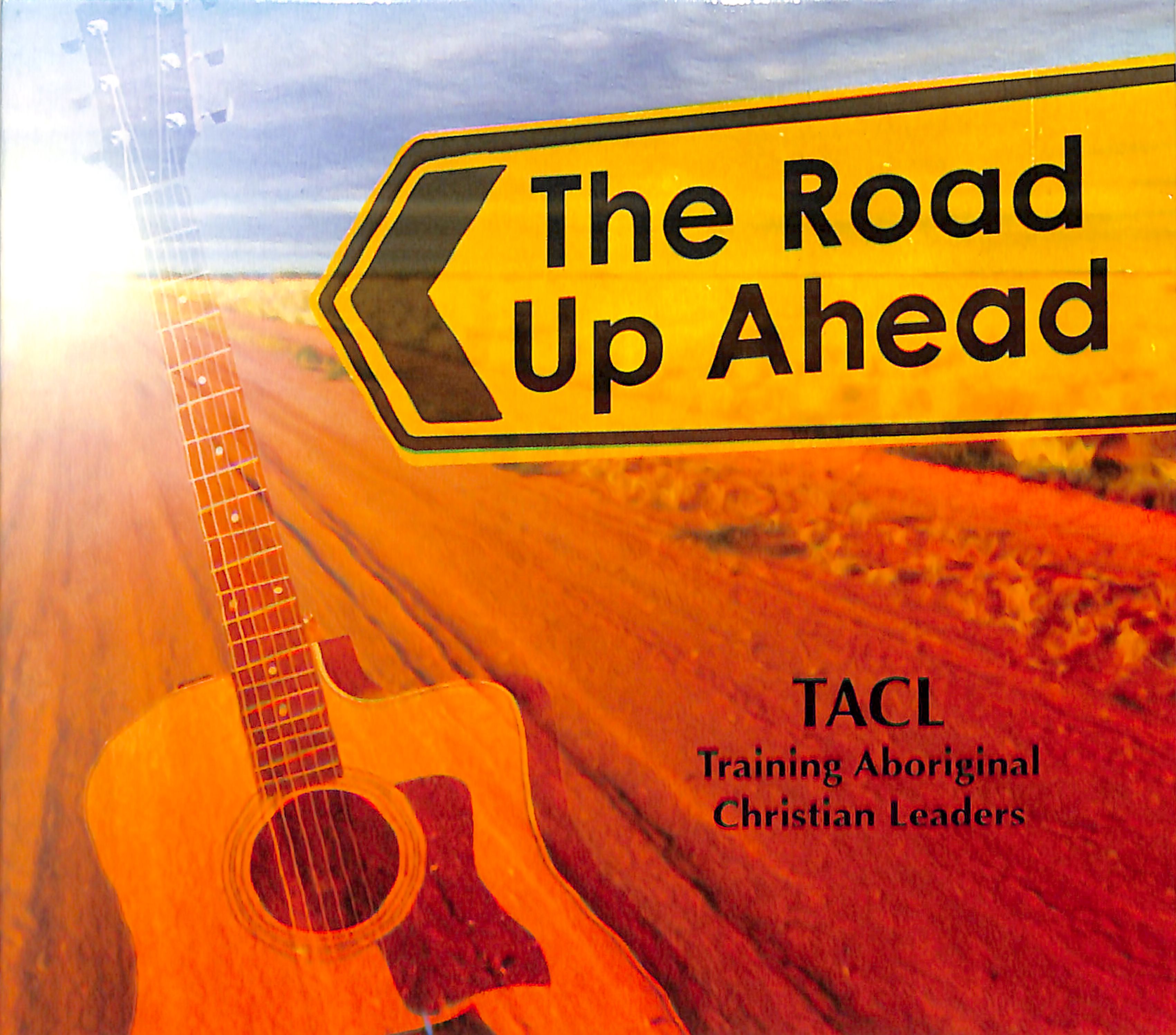The Road Up Ahead: Training Aboriginal Leaders (Cd)