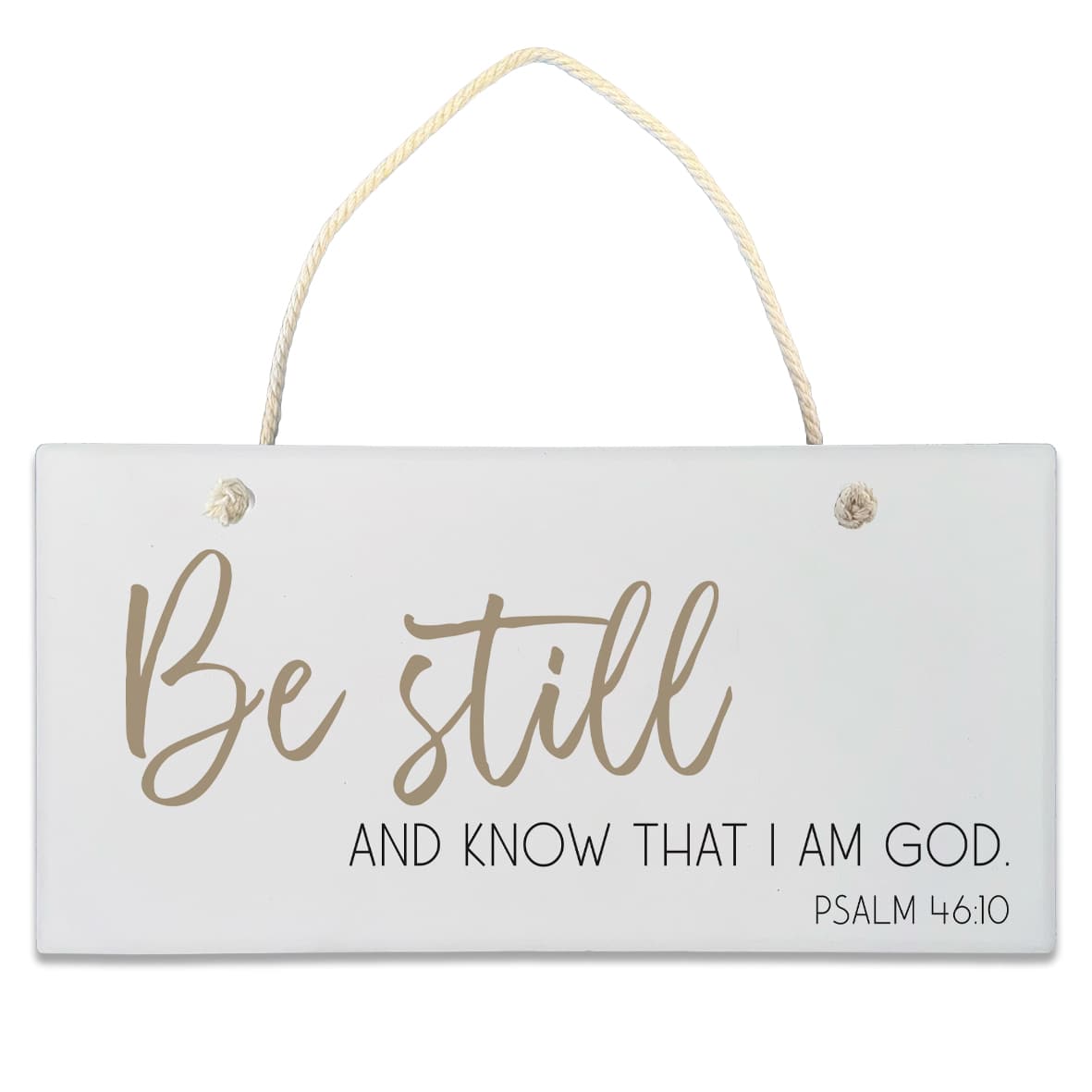 Ceramic Plaque: Be Still & Know
